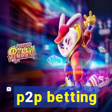 p2p betting